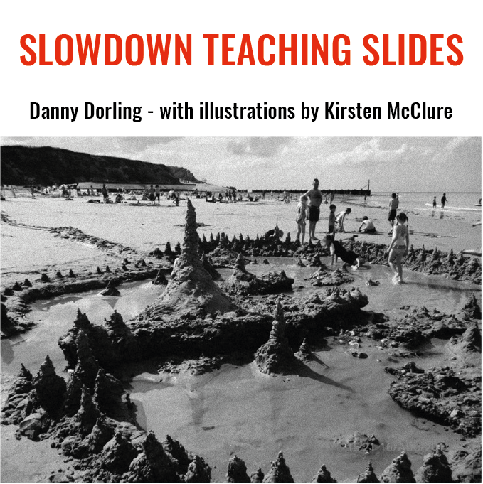 Slowdown teaching slides